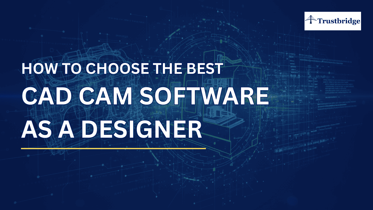 How Can Designers Use CAD CAM Software to Prevent Machining Errors Before Production Starts?